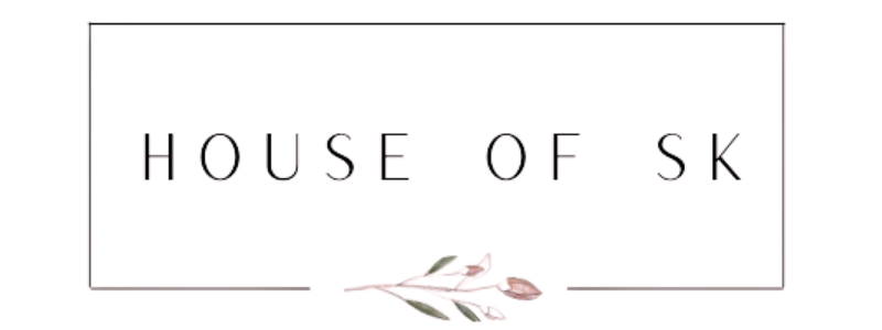 HOUSE OF SK